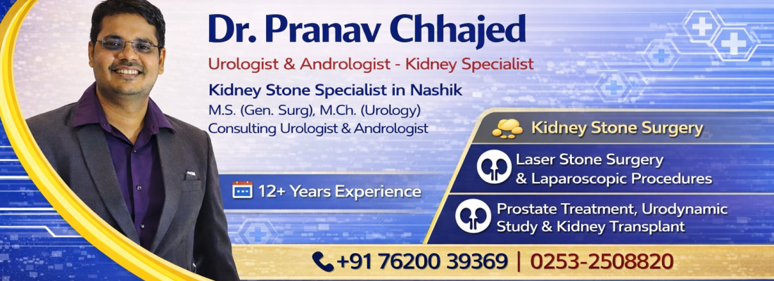 Best Urologist in Nashik | Andrologist in Nashik | Dr. Pranav Chhajed